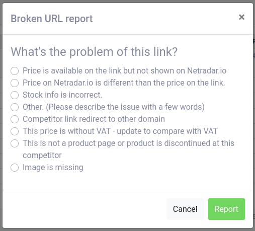 The Broken URL report dialog with options such as Price is available on the link but not shown on Netradar.io, Stock info is incorrect and Image is missing