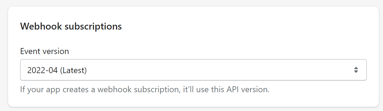 Webhook subscriptions with the event version marked (Latest) selected